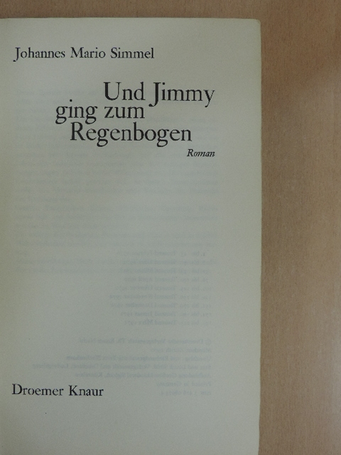 Johannes Mario Simmel - Und Jimmy ging zum Regenbogen [antikvár]