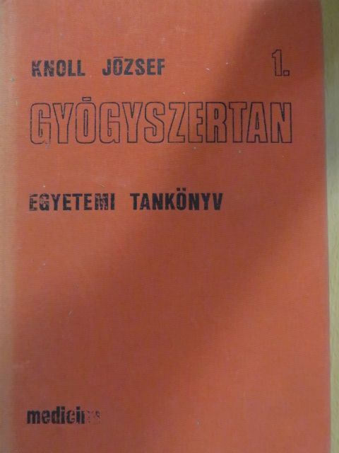 Knoll József - Gyógyszertan 1. (töredék) [antikvár]