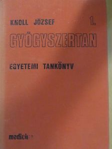 Knoll József - Gyógyszertan 1. (töredék) [antikvár]
