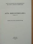 Lisztes László - Acta Bibliothecaria Tomus VI. [antikvár]