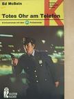 Ed McBain - Totes Ohr am Telefon [antikvár]