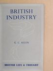 G. C. Allen - British Industry [antikvár]