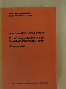 Annemarie Nase - Forschungsarbeiten in den Sozialwissenschaften 1979 [antikvár]