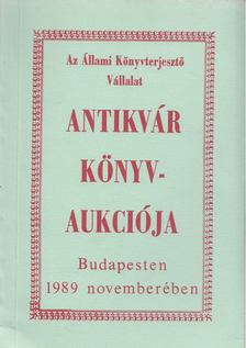 Kárpáti Miklós (szerk.) - Az Állami Könyvterjesztő Vállalat antikvár könyvaukciója Budapesten 1989 novemberében [antikvár]