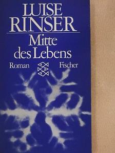 Luise Rinser - Mitte des Lebens [antikvár]