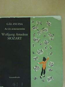 Gál Zsuzsa - Wolfgang Amadeus Mozart [antikvár]