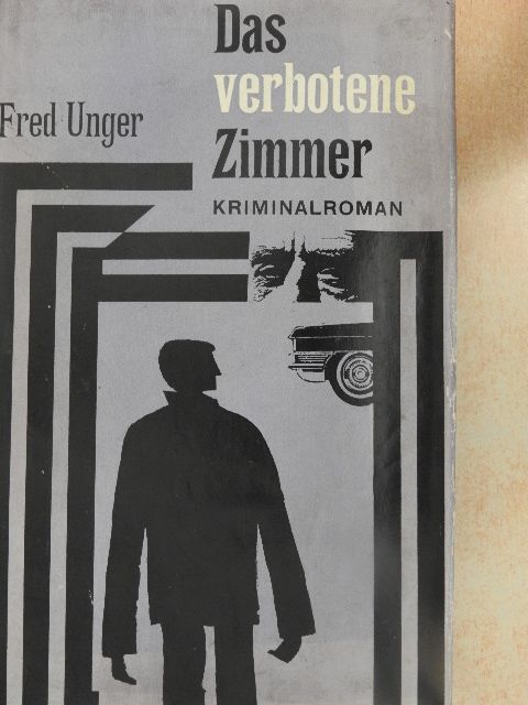 Fred Unger - Das verbotene Zimmer [antikvár]