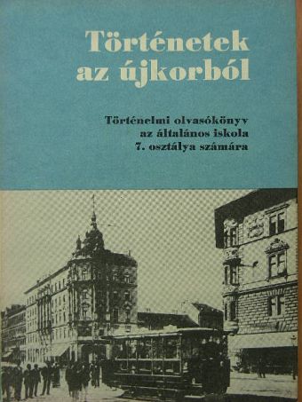 Devecseri Lászlóné - Történetek az újkorból [antikvár]