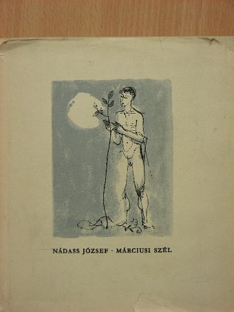Nádass József - Márciusi szél [antikvár]