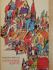 Koroda Miklós - Gyönyörök kertje [antikvár]