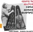MONZA CARLO - OPERA IN MUSICA QUATUORS A Á CORDES CD EUROPA GALANTE