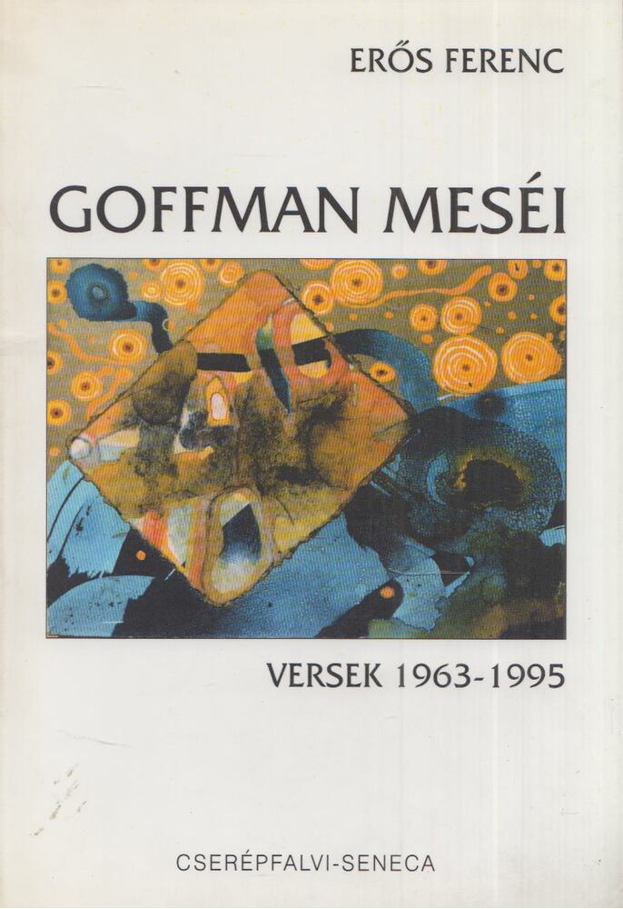 Erős Ferenc - Goffman meséi [antikvár]