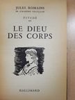 Jules Romains - Le dieu des corps [antikvár]