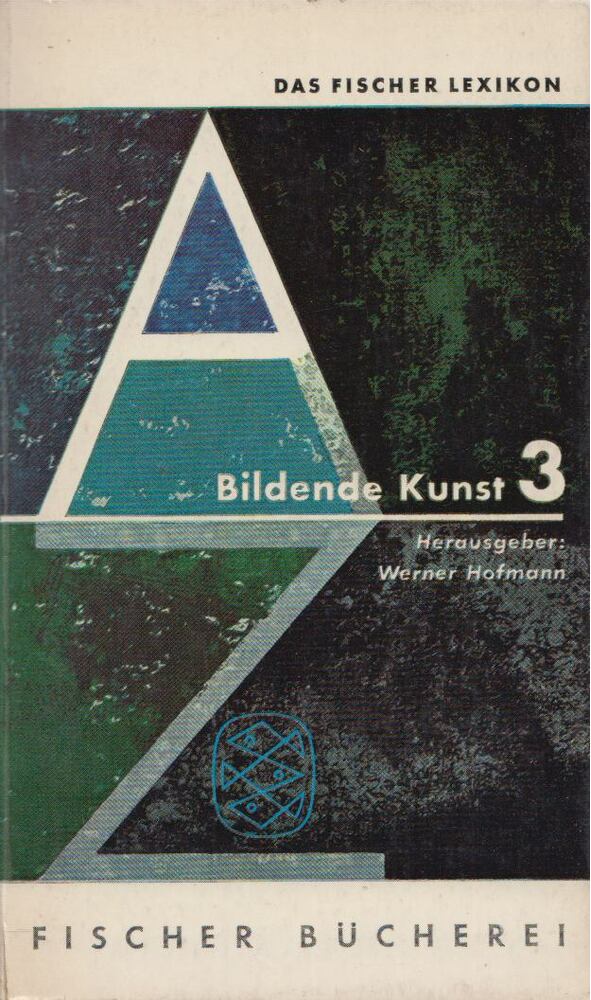 Hofmann, Werner - Bildende Kunst 3 [antikvár]