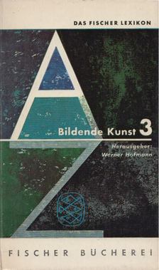 Hofmann, Werner - Bildende Kunst 3 [antikvár]
