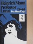 Heinrich Mann - Professor Unrat [antikvár]