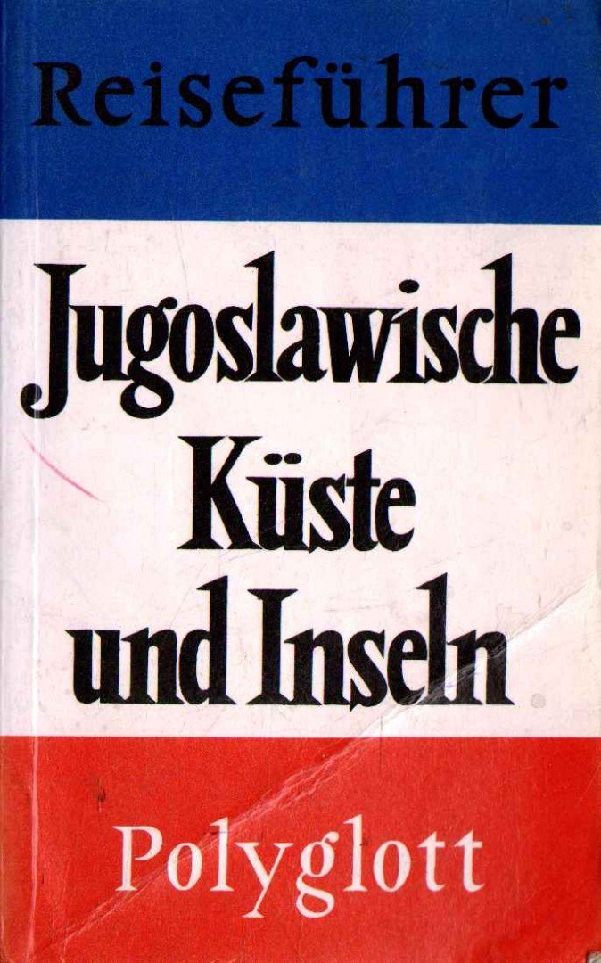 Dr. Horst J. Becker - Jugoslawische Küste und Inseln [antikvár]