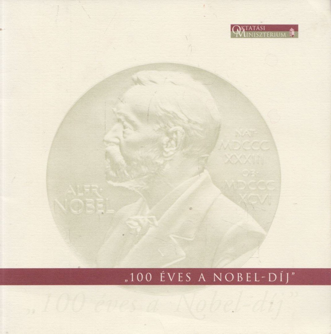 "100 éves a Nobel-díj" [antikvár]