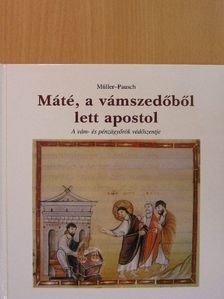 Dr. Alfons Pausch - Máté, a vámszedőből lett apostol [antikvár]