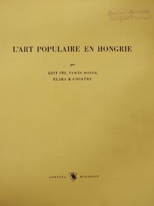 Edit Fél - L'Art Populaire en Hongrie [antikvár]