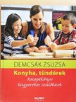 Demcsák Zsuzsa - Konyha, tündérek [antikvár]