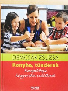 Demcsák Zsuzsa - Konyha, tündérek [antikvár]