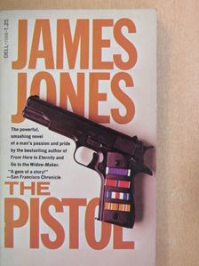James Jones - The Pistol [antikvár]