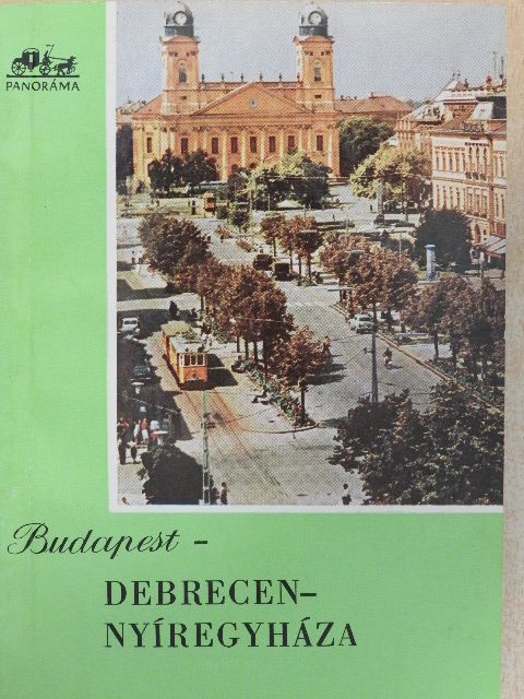 Kapalyag Imre - Budapest-Debrecen-Nyíregyháza [antikvár]