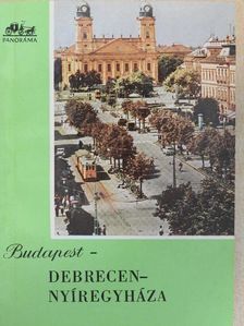 Kapalyag Imre - Budapest-Debrecen-Nyíregyháza [antikvár]