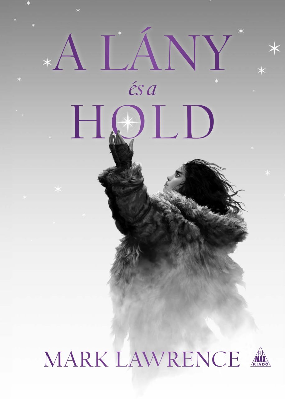 Mark Lawrence - A lány és a hold [eKönyv: epub, mobi]