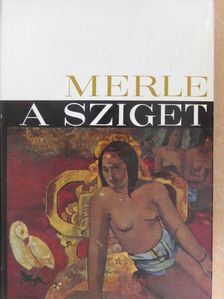Robert Merle - A sziget [antikvár]