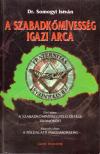 Dr. Somogyi István - A szabadkőmívesség igazi arca I-II. (egy kötetben) [antikvár]