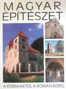 Buzás Gergely - Magyar építészet - A rómaiaktól a román korig [antikvár]