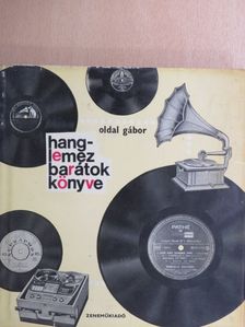 Oldal Gábor - Hanglemezbarátok könyve [antikvár]