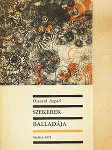 Ozsvald Árpád - Szekerek balladája [antikvár]