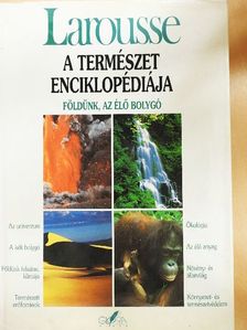 Gérard Beltrado - Larousse - A természet enciklopédiája [antikvár]
