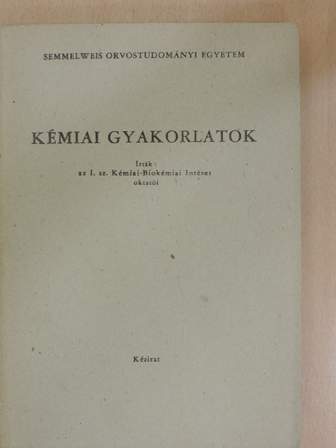 Kémiai gyakorlatok [antikvár]