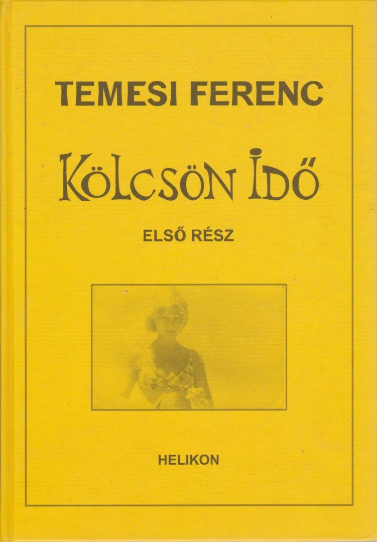 Temesi Ferenc - Kölcsön Idő 1. [antikvár]