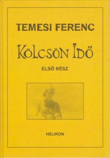 Temesi Ferenc - Kölcsön Idő 1. [antikvár]