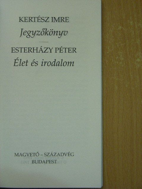Esterházy Péter - Jegyzőkönyv/Élet és irodalom [antikvár]
