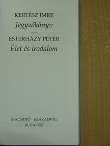 Esterházy Péter - Jegyzőkönyv/Élet és irodalom [antikvár]