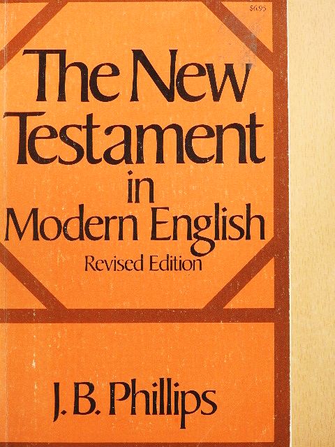 The New Testament in Modern English [antikvár]
