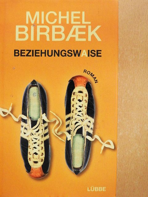 Michel Birbaek - Beziehungswaise [antikvár]