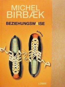 Michel Birbaek - Beziehungswaise [antikvár]