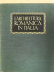 Corrado Ricci - L'architettura romanica in Italia [antikvár]