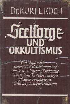 Kurt E. Koch - Seelsorge und Okkultismus [antikvár]