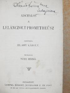 Aischylos - A lelánczolt Prometheüsz/Antigone/A fösvény/A botcsinálta doktor/A társadalom támaszai/Fekete vér/Borús szerelem/Énekek éneke [antikvár]