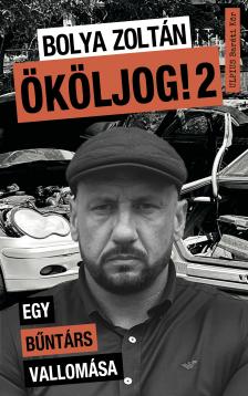 Bolya Zoltán - Ököljog! 2. [szépséghibás]