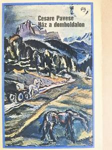 Cesare Pavese - Ház a domboldalon [antikvár]