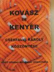 Álló Géza - Kovász és kenyér [antikvár]